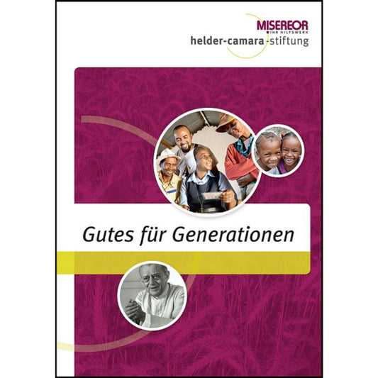 Gutes für Generationen Helder-Camara-Stiftung