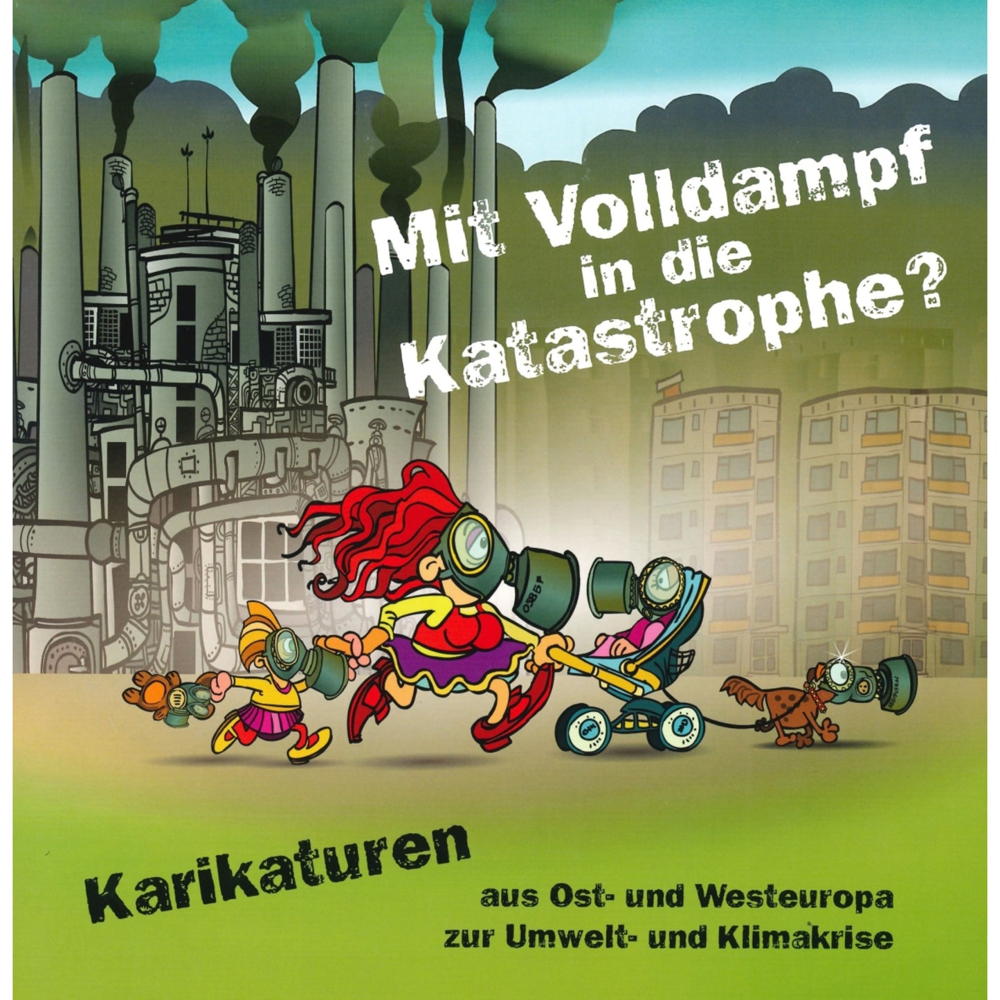 Karikaturenkatalog Mit Volldampf in die Katastrophe?