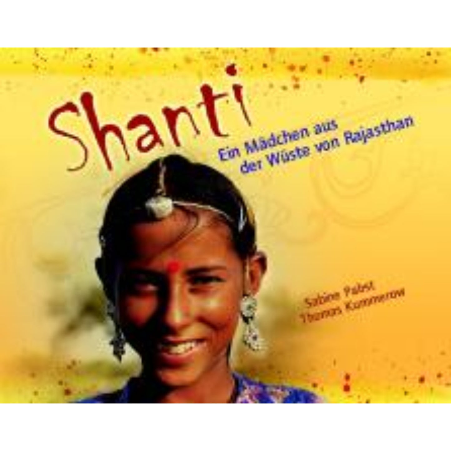 Shanti - Ein Mädchen aus der Wüste von Rajasthan