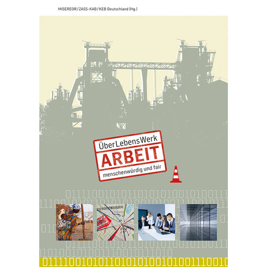 ÜberLebensWerk ARBEIT - Arbeitshilfe u. Kunstheft